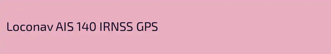 Loconav AIS 140 IRNSS GPS